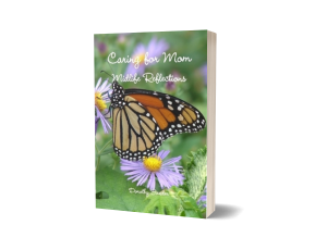 caring for an older parent - caring for mom