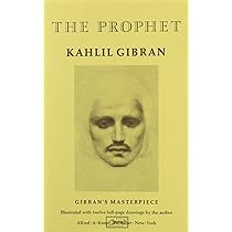 The Prophet by Kahlil Gibran